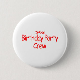 Official Birthday Party Crew 6 Cm Round Badge