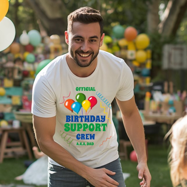Official Birthday Support Crew AKA Dad T-Shirt (Creator Uploaded)