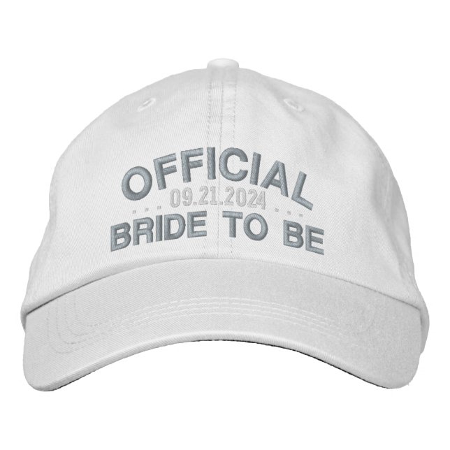 Official Bride To Be Fun Saying Pink on White Embroidered Hat (Front)
