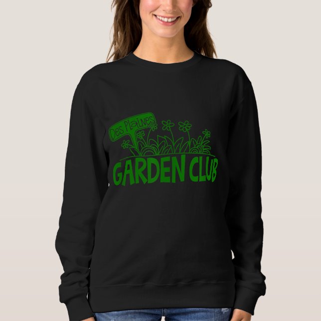 Official Des Plaines Garden Club Sweatshirt (Front)