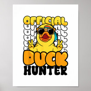 Official Duck Hunter Funny Rubber Duckie Hunting C Poster