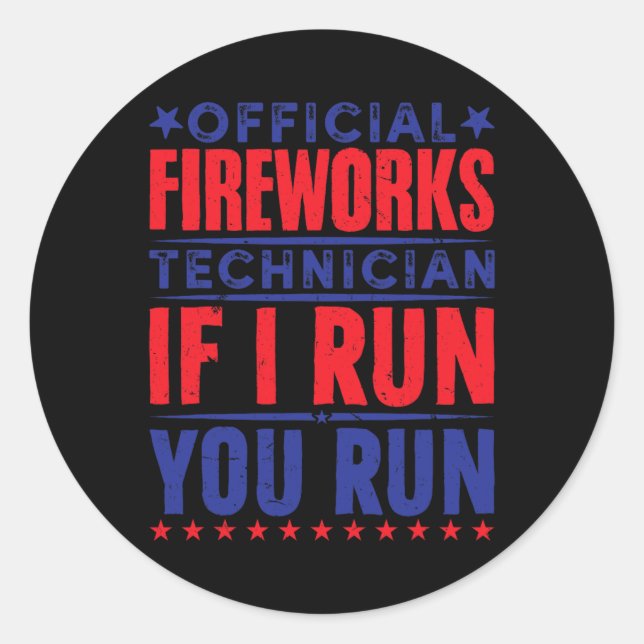 Official Fireworks Technician 4th Of July  Classic Round Sticker (Front)