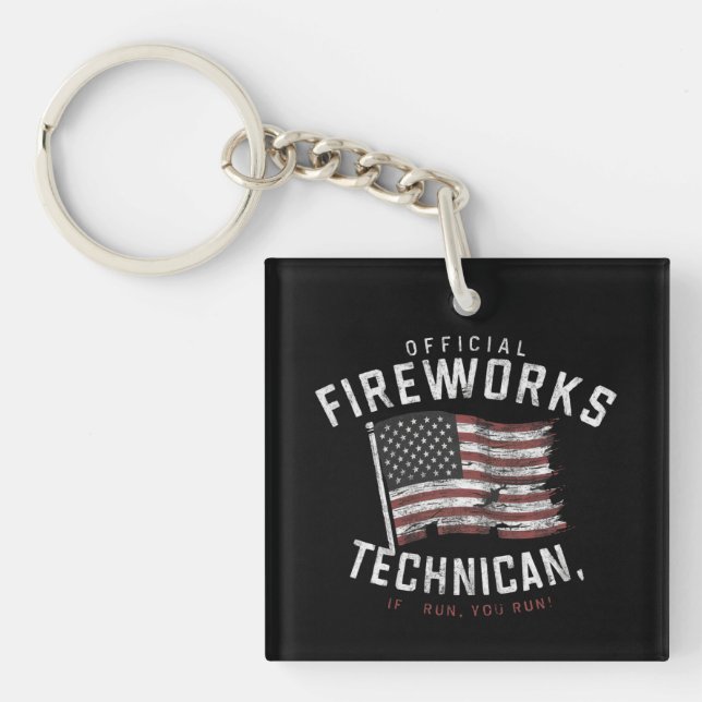 Official Fireworks Technician If I Run, You Run Key Ring (Front)