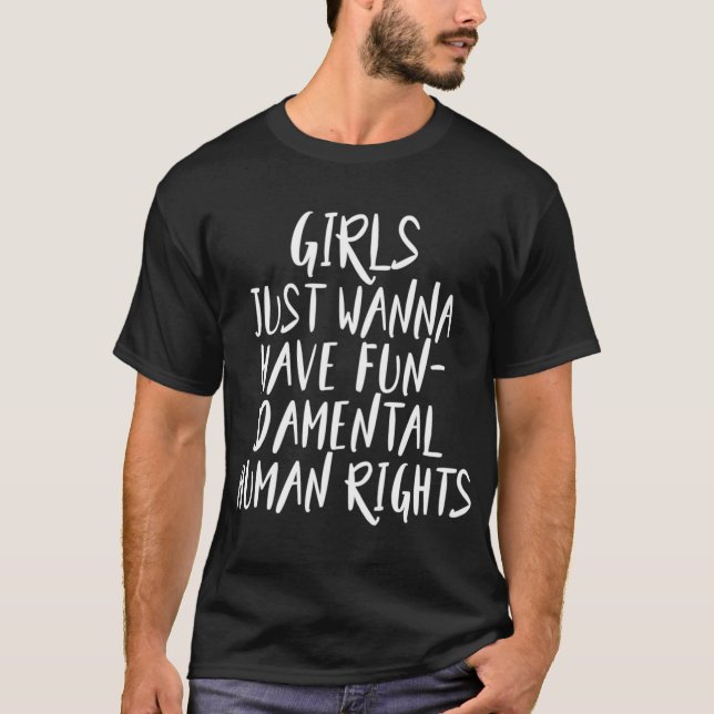 OFFICIAL Girls Just Wanna Have Fundamental Rights T-Shirt (Front)