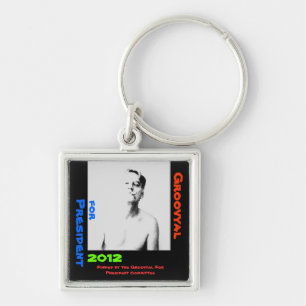 Official Groovyal For President 2012 Keychain