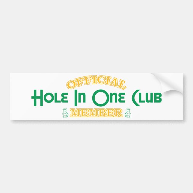 Official Hole In One Club Member Bumper Sticker (Front)