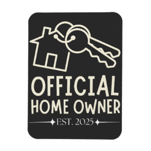 Official Homeowner Est. 2025 Proud First Timer Magnet
