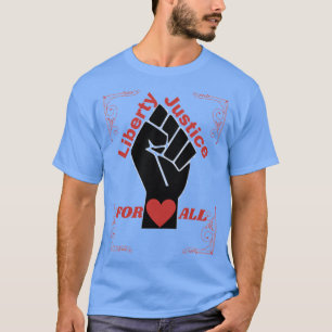 Official Liberty and Justice For All Collection 6 T-Shirt