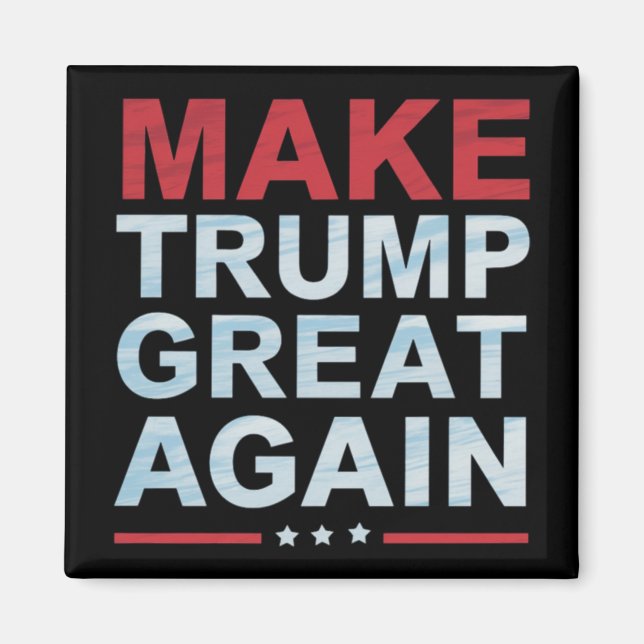 Official Make Trump Great Again Merch  Magnet (Front)