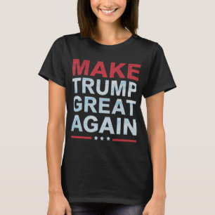 Official Make Trump Great Again Merch  T-Shirt