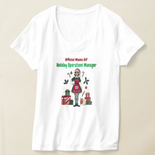 Official Mama Elf – Holiday Operations Manager T-Shirt