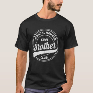 Official Member Cool Brother Club T-Shirt