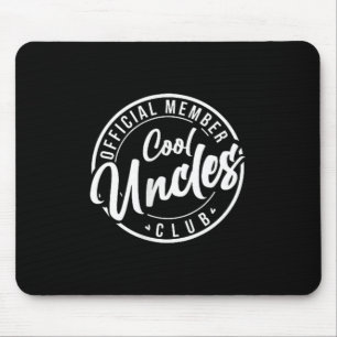 Official Member Cool Uncles Club Vintage Fathers D Mouse Pad