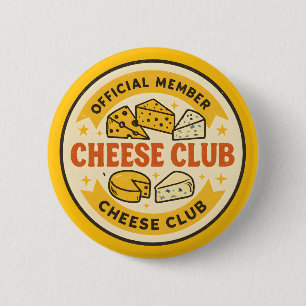 Official Member of the Cheese Club Funny gift 6 Cm Round Badge