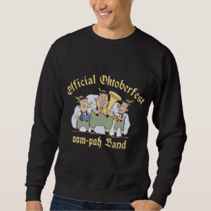 Official Oktoberfest Oom Pah Band Black T-Shirt Sweatshirt