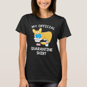 Official Quarantine Welsh Corgi Dog Men Women T-Shirt