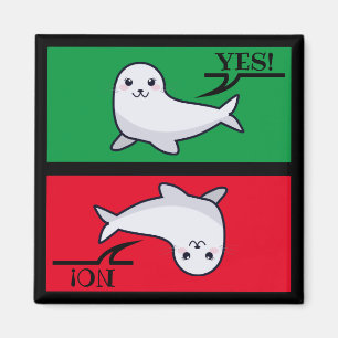 Official seal of approval / disapproval [yes/no] magnet