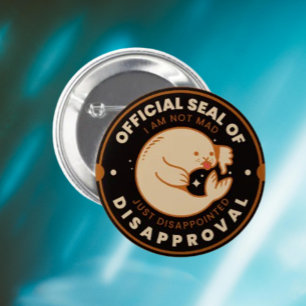 Official Seal of Disapproval Funny Sarcastic 6 Cm Round Badge