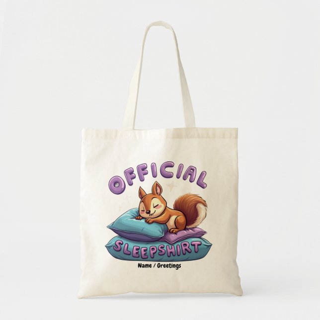Official Squirrel Sleep Cute & Funny Napping  Tote Bag (Front)