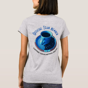 Official Team Member of Coffee Drinking Squad T-Shirt