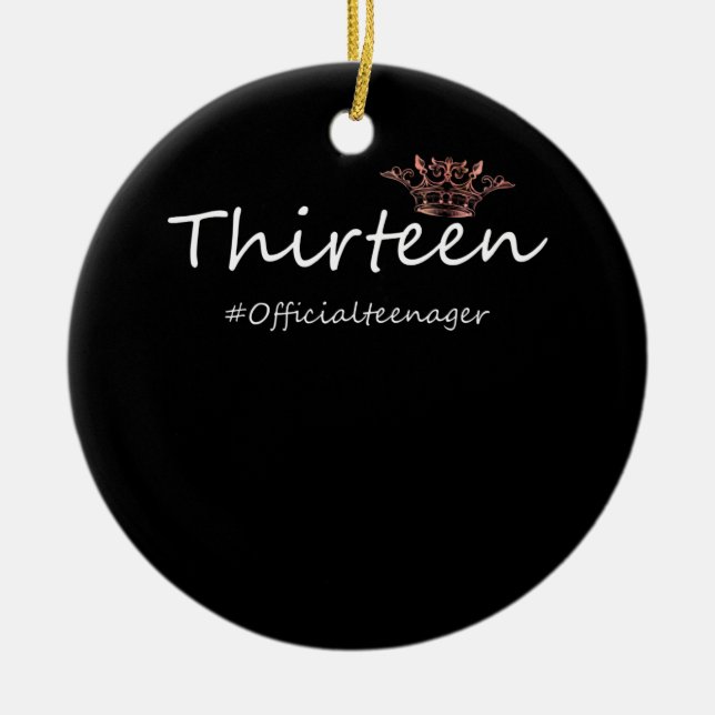 Official Teen Birthday Funny Teenager Girl Ceramic Tree Decoration (Front)