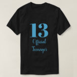 Official Teenager 13th Birthday Sky Blue Black T-Shirt<br><div class="desc">Designed with custom text templates which you may customise as you like!</div>