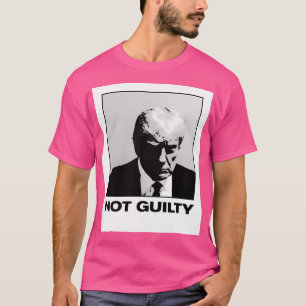 Official Trump Mugshot Real Trump Mugshot Not Guil T-Shirt