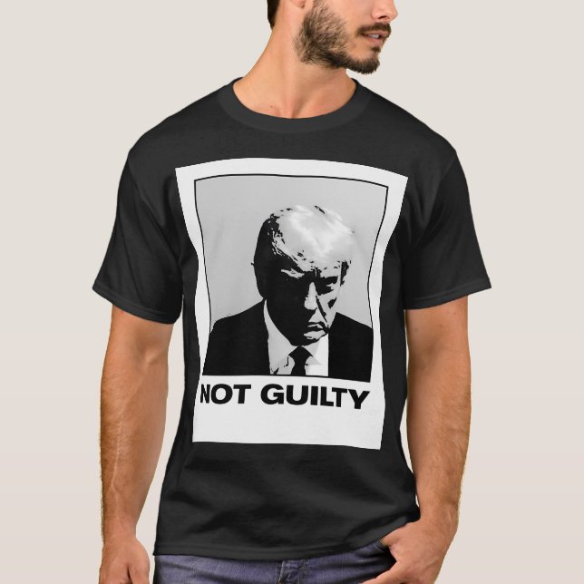 Official Trump Mugshot Real Trump Mugshot Not Guil T-Shirt (Front)