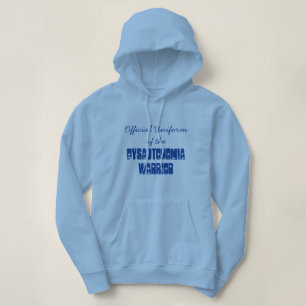 Official Uniform of the Dysautonomia Warrior Hoodie