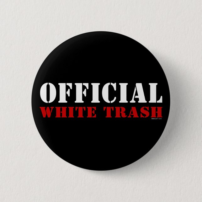 Official White Trash Button (Front)