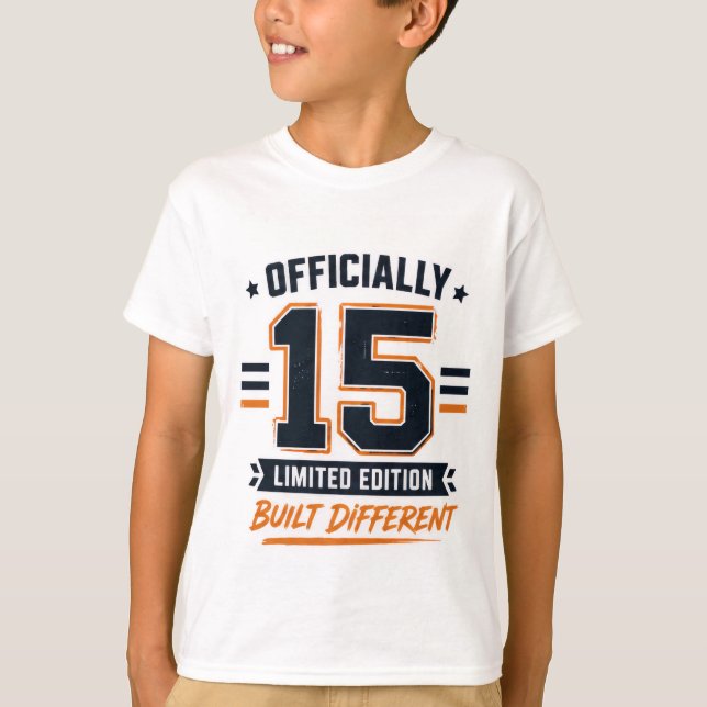 Officially 15 Limited Edition Built Different tee (Front)