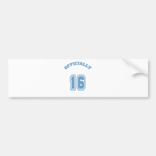 Officially 16 bumper sticker