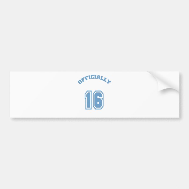 Officially 16 bumper sticker (Front)