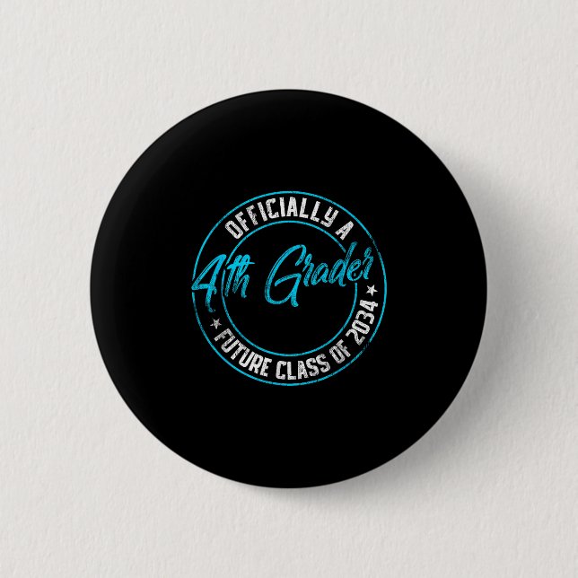 Officially A 4th Grader Future Cl 20 First Day Vin 6 Cm Round Badge (Front)