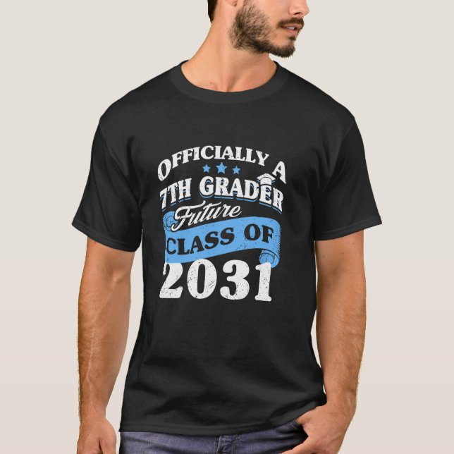 Officially a 7th Grader Class of 2031 Fun First Da T-Shirt (Front)