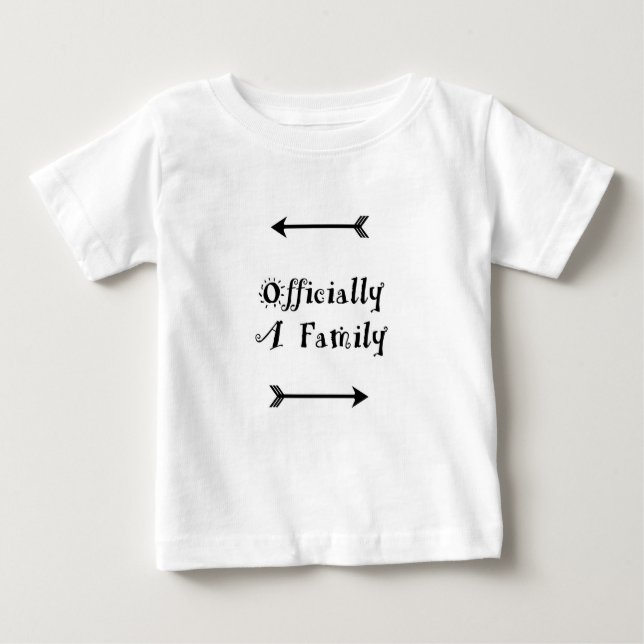 Officially a Family - Adoption Day Baby T-Shirt (Front)