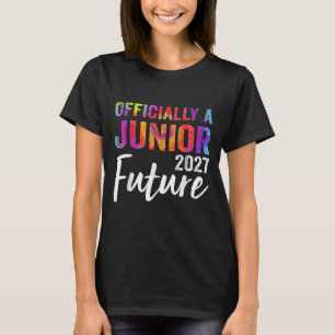 Officially A Junior Future Cl Of 2027 Tie Dye T-Shirt