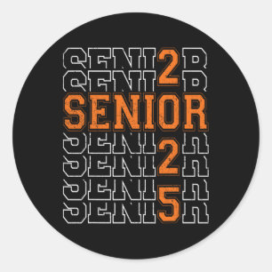 Officially A Senior 2025 My Last First Day Cl Of 2 Classic Round Sticker