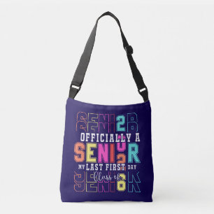 Officially A Senior 2026 My Last First Day (c)-698 Crossbody Bag