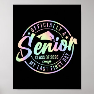Officially A Senior 2026 My Last First Day Cl Of 2 Poster