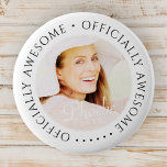 Officially Awesome Modern Simple Birthday Photo 6 Cm Round Badge<br><div class="desc">This simple and modern design is composed of serif typography and add a custom photo. "Officially Awesome" encircles the custom photo.</div>
