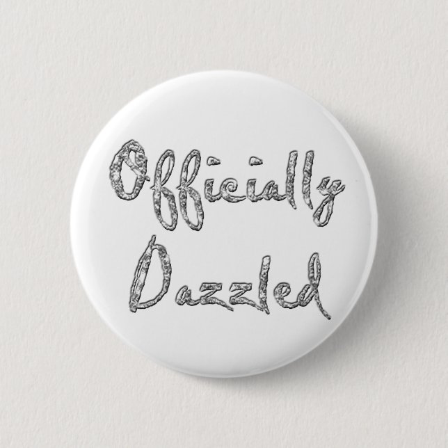 officially dazzled 6 cm round badge (Front)