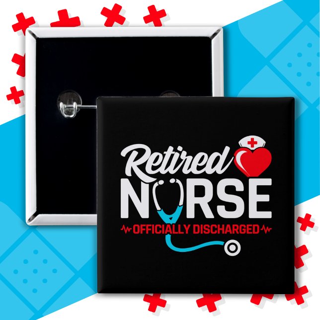 Officially Discharged Retired Nurse Retirement 15 Cm Square Badge (Creator Uploaded)