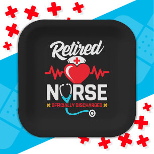 Officially Discharged Retired Nurse Retirement Paper Plate