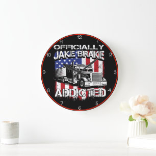 Officially Jake Brake Addicted! Large Clock