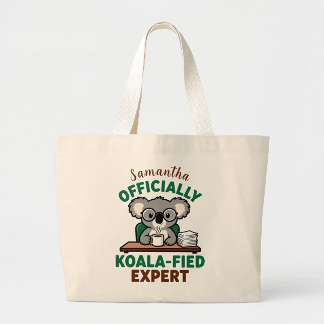 Officially Koala-fied Expert Funny Coffee Pun Large Tote Bag (Front)