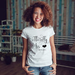 Officially Mrs | New Bride Personalised with Heart T-Shirt<br><div class="desc">This trendy,  stylish shirt features swirly,  elegant black typography that says "officially Mrs." plus your new last name! There is also a chic matching heart.</div>