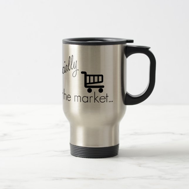 Officially off the Market- Funny Wedding Design Travel Mug (Right)