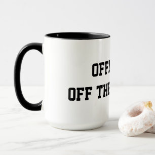 Officially off the record coffee mug