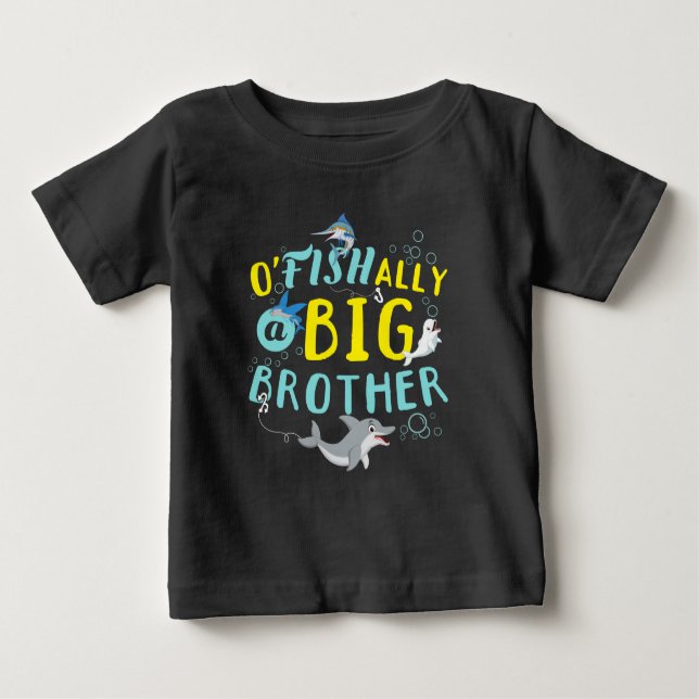 Officially - O'Fishally a Big Brother Pun Baby T-Shirt (Front)